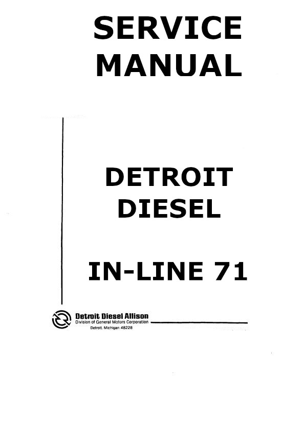 Detroit Diesel in line 71 workshop manual p1 of 951 pages